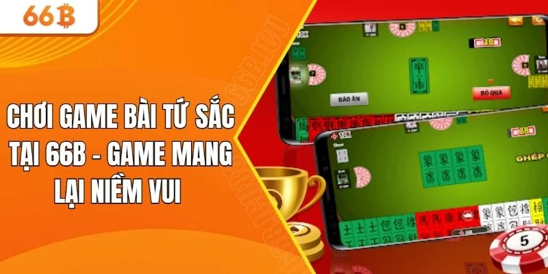 chơi game bài tứ sắc